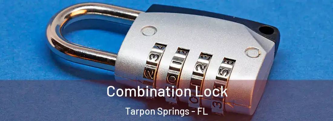 Combination Lock Tarpon Springs - FL