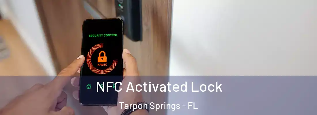 NFC Activated Lock Tarpon Springs - FL