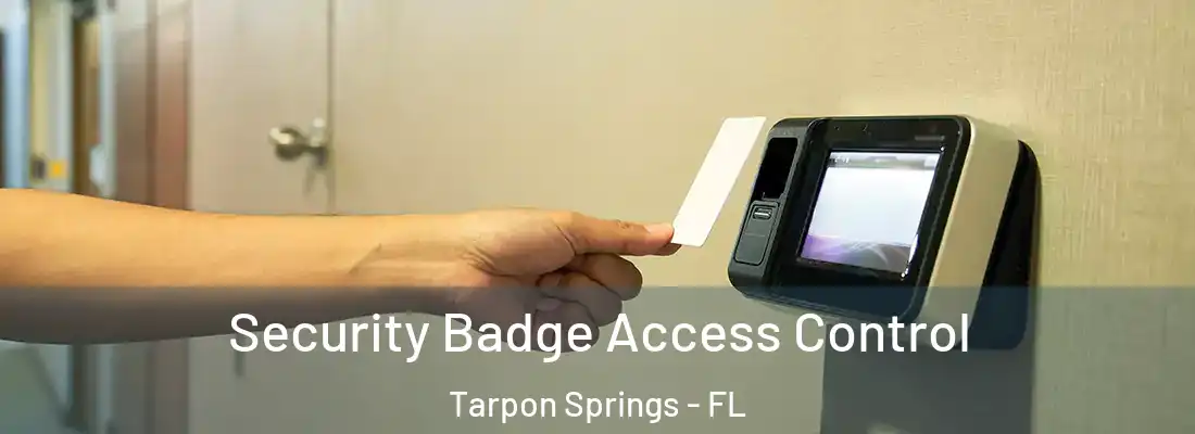 Security Badge Access Control Tarpon Springs - FL