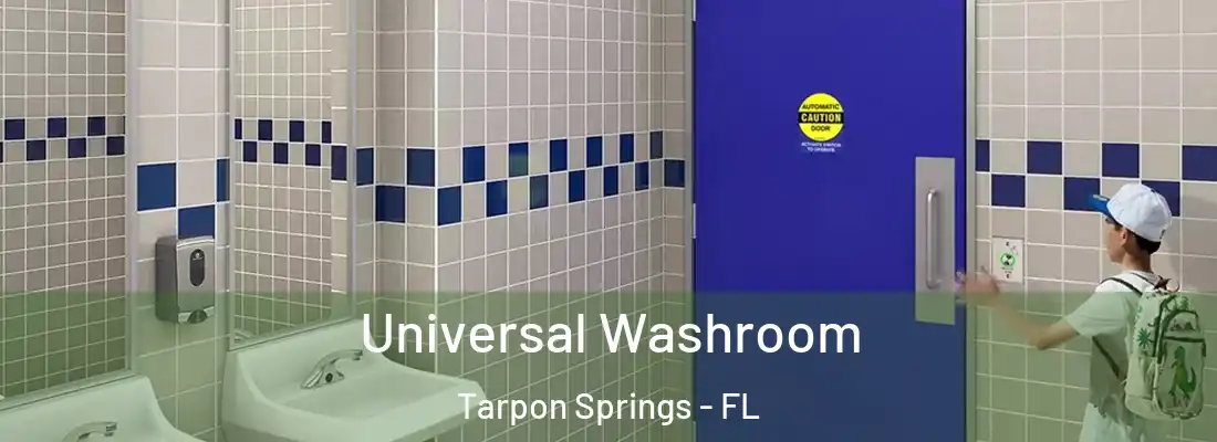  Universal Washroom Tarpon Springs - FL